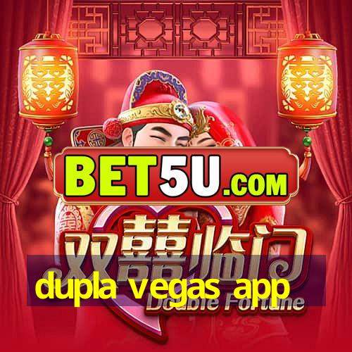 dupla vegas app